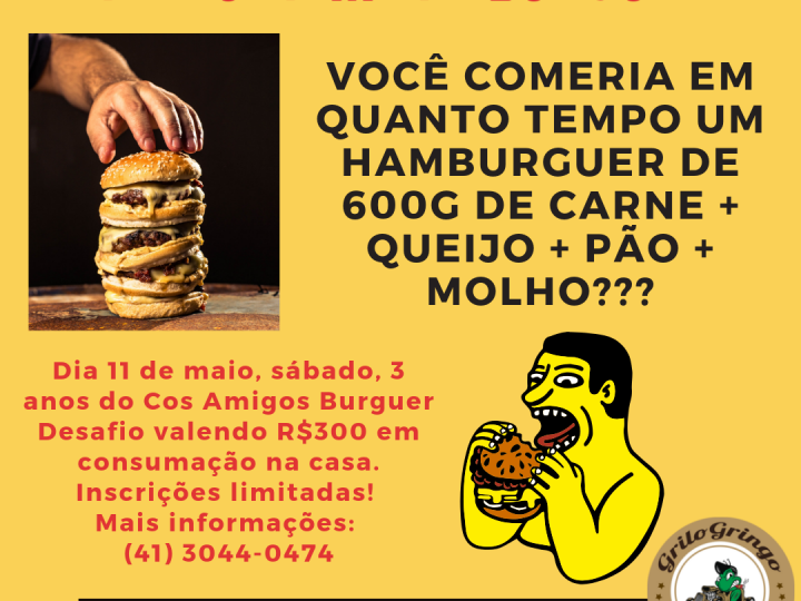 Grilo Gringo Custom House recebe, no próximo sábado, dia 11 de maio, o The Ultimate Burguer